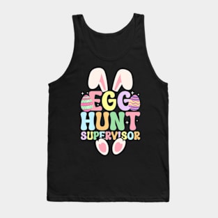 Egg Hunt Supervisor Egg Hunting Mom Dad Easter Tank Top